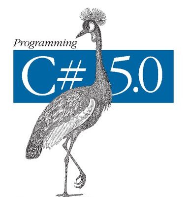 خرید و دانلود نسخه کامل کتاب Programming C# 5.0: Building Windows 8, Web, and Desktop Applications for the .NET 4.5 Framework