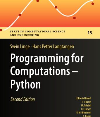 خرید و دانلود نسخه کامل کتاب Programming For Computations – Python: A Gentle Introduction To Numerical Simulations With Python 3.6
