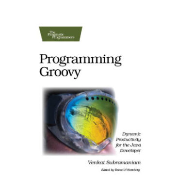 خرید و دانلود نسخه کامل کتاب Programming Groovy: Dynamic Productivity for the Java Developer