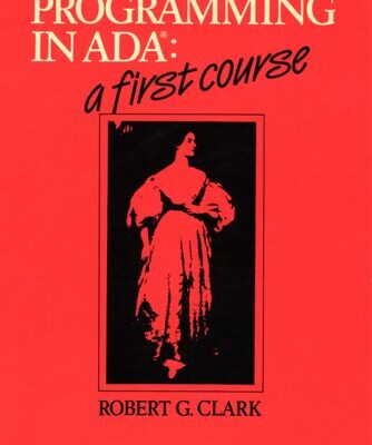 خرید و دانلود نسخه کامل کتاب Programming in Ada: A First Course