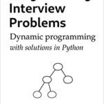 خرید و دانلود نسخه کامل کتاب Programming Interview Problems: Dynamic Programming (with solutions in Python)