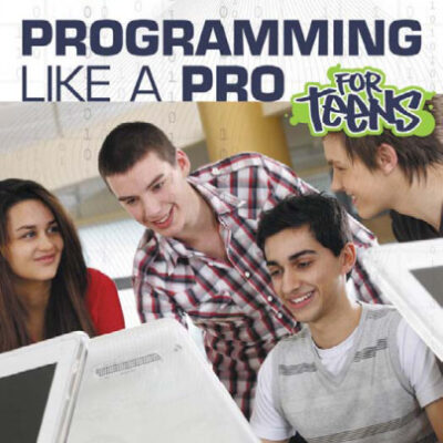 خرید و دانلود نسخه کامل کتاب Programming Like a Pro for Teens