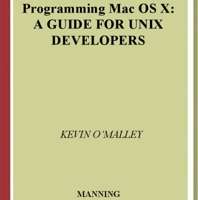 خرید و دانلود نسخه کامل کتاب Programming Mac OS X: A Guide for Unix Developers