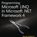 خرید و دانلود نسخه کامل کتاب Programming Microsoft LINQ in Microsoft .NET Framework 4