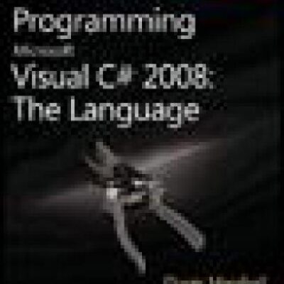 خرید و دانلود نسخه کامل کتاب Programming Microsoft® Visual C#® 2008: The Language