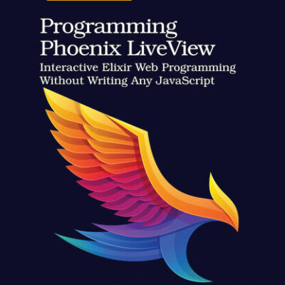 خرید و دانلود نسخه کامل کتاب Programming Phoenix LiveView