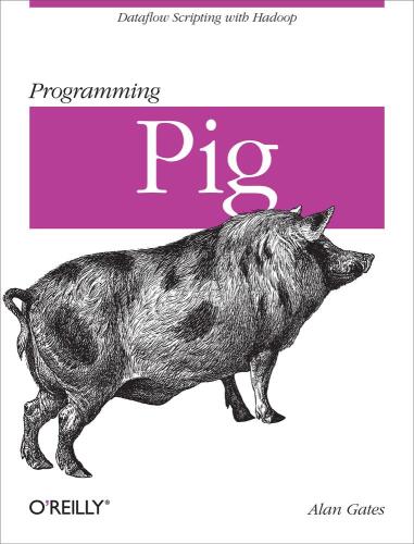 خرید و دانلود نسخه کامل کتاب Programming Pig_686561ec82b9f.jpeg خرید و دانلود نسخه کامل کتاب Programming Pig