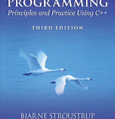خرید و دانلود نسخه کامل کتاب Programming: Principles and Practice Using C++, Third Edition