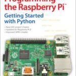 خرید و دانلود نسخه کامل کتاب Programming the Raspberry Pi: Getting Started with Python
