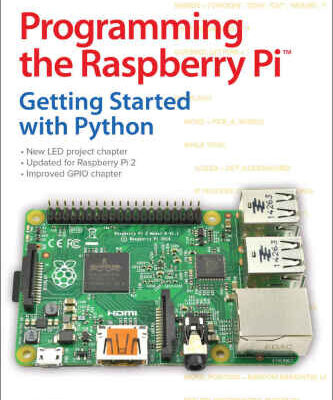 خرید و دانلود نسخه کامل کتاب Programming the Raspberry Pi: Getting Started with Python