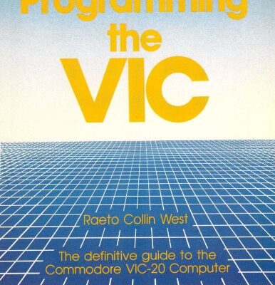 خرید و دانلود نسخه کامل کتاب Programming the VIC. The definitive guide to the Commodore VIC-20 Computer