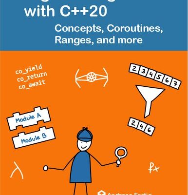 خرید و دانلود نسخه کامل کتاب Programming with C++20: Concepts, Coroutines, Ranges, and more