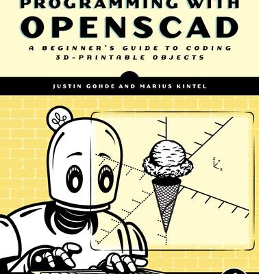 خرید و دانلود نسخه کامل کتاب Programming with OpenSCAD: A Beginner’s Guide to Coding 3D-Printable Objects
