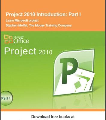 خرید و دانلود نسخه کامل کتاب Project 2010 Introduction. Part I. Learn Microsoft Project