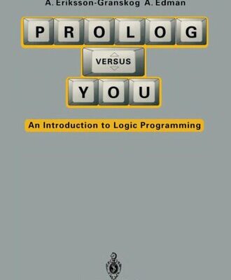 خرید و دانلود نسخه کامل کتاب Prolog Versus You: An Introduction to Logic Programming