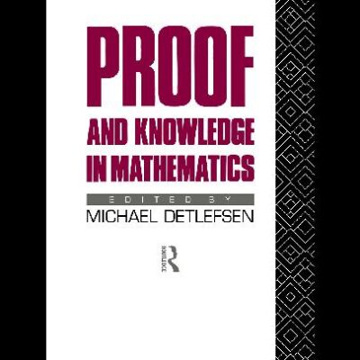خرید و دانلود نسخه کامل کتاب Proof and Knowledge in Mathematics