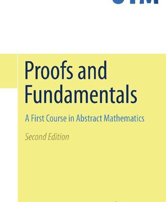 خرید و دانلود نسخه کامل کتاب Proofs and Fundamentals: A First Course in Abstract Mathematics