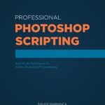 خرید و دانلود نسخه کامل کتاب PS-Scripting – Professional Photoshop Scripting