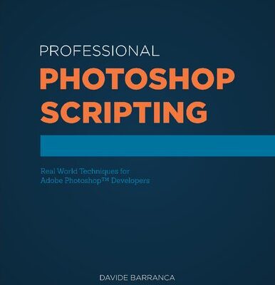 خرید و دانلود نسخه کامل کتاب PS-Scripting – Professional Photoshop Scripting