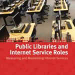 خرید و دانلود نسخه کامل کتاب Public Libraries and Internet Service Roles