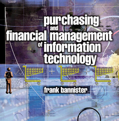 خرید و دانلود نسخه کامل کتاب Purchasing and Financial Management of Information Technology: A practical guide (Computer Weekly Professional)
