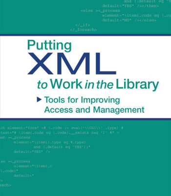 خرید و دانلود نسخه کامل کتاب Putting XML to work in the library: tools for improving access and management