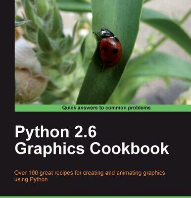خرید و دانلود نسخه کامل کتاب Python 2.6 Graphics Cookbook