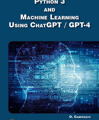 خرید و دانلود نسخه کامل کتاب Python 3 and Machine Learning Using ChatGPT / GPT-4