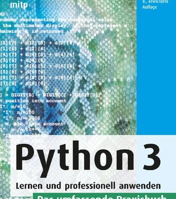 خرید و دانلود نسخه کامل کتاب Python 3: Lernen und professionell anwenden. Das umfassende Praxisbuch
