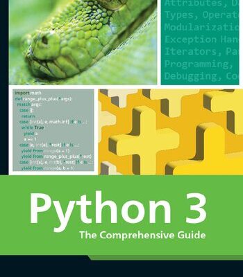 خرید و دانلود نسخه کامل کتاب Python 3: The Comprehensive Guide to Hands-On Python Programming