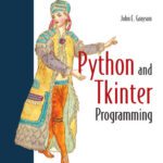 خرید و دانلود نسخه کامل کتاب Python and Tkinter Programming