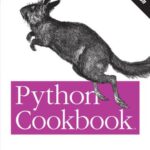 خرید و دانلود نسخه کامل کتاب Python Cookbook: Recipes for Mastering Python 3