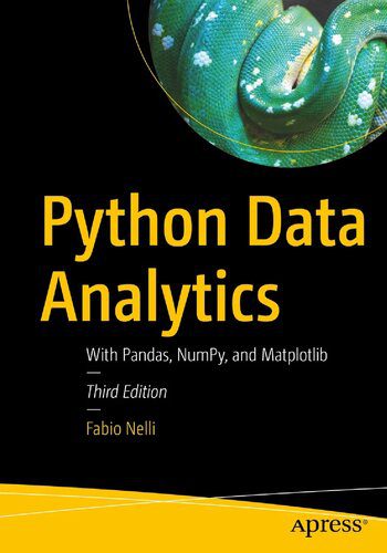 خرید و دانلود نسخه کامل کتاب Python Data Analytics: With Pandas, NumPy, and Matplotlib, 3rd Edition_68667a6b4356f.jpeg خرید و دانلود نسخه کامل کتاب Python Data Analytics: With Pandas, NumPy, and Matplotlib, 3rd Edition