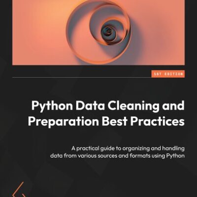 خرید و دانلود نسخه کامل کتاب Python Data Cleaning and Preparation Best Practices