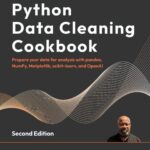 خرید و دانلود نسخه کامل کتاب Python Data Cleaning Cookbook: Prepare your data for analysis with pandas, NumPy, Matplotlib, scikit-learn, and OpenAI, 2nd Ed