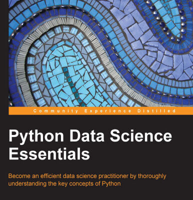 خرید و دانلود نسخه کامل کتاب Python Data Science Essentials – Learn the fundamentals of Data Science with Python