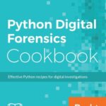 خرید و دانلود نسخه کامل کتاب Python Digital Forensics Cookbook