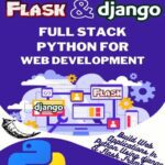 خرید و دانلود نسخه کامل کتاب Python Flask and Django | Full Stack Python for Web Development: Build Web Applications in Python Using Flask and Django Frameworks