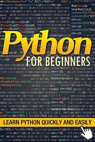 خرید و دانلود نسخه کامل کتاب Python for Beginners: Learn Python Quickly and Easily: A Python Crash Course_686f5135e8940.jpeg خرید و دانلود نسخه کامل کتاب Python for Beginners: Learn Python Quickly and Easily: A Python Crash Course