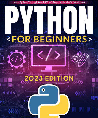 خرید و دانلود نسخه کامل کتاب Python for Beginners: The Biggest Python Programming Crash Course for Beginners