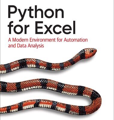 خرید و دانلود نسخه کامل کتاب Python for Excel: A Modern Environment for Automation and Data Analysis