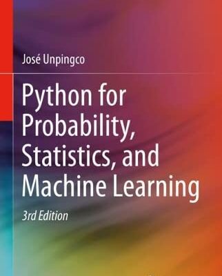 خرید و دانلود نسخه کامل کتاب Python for Probability, Statistics, and Machine Learning