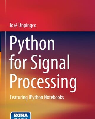 خرید و دانلود نسخه کامل کتاب Python for Signal Processing: Featuring IPython Notebooks