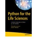 خرید و دانلود نسخه کامل کتاب Python for the Life Sciences: A Gentle Introduction to Python for Life Scientists