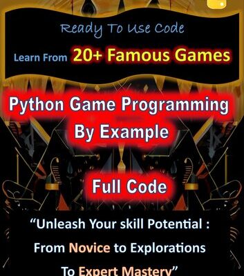 خرید و دانلود نسخه کامل کتاب Python Game Programming By Example: Python Games: From Basics to Advanced Techniques