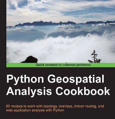 خرید و دانلود نسخه کامل کتاب Python Geospatial Analysis Cookbook