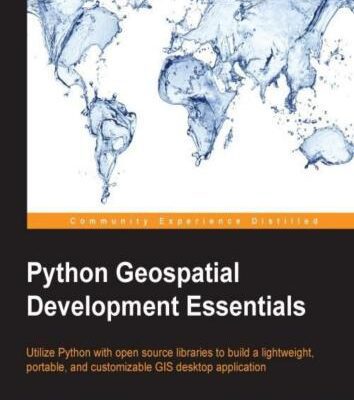 خرید و دانلود نسخه کامل کتاب Python Geospatial Development Essentials