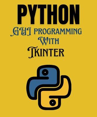 خرید و دانلود نسخه کامل کتاب Python GUI Programming with Tkinter: Developing User-Friendly Interfaces with Tkinter in Python
