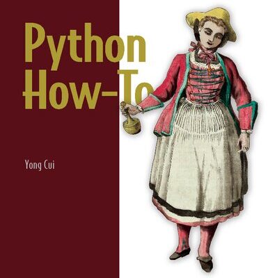 خرید و دانلود نسخه کامل کتاب Python How-To: 63 techniques to improve your Python code