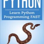 خرید و دانلود نسخه کامل کتاب Python: Learn the Basics FAST From Python Programming Experts